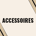 ACCESSOIRES